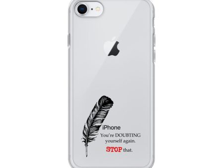 Stop Doubting Yourself iPhone Case Online Sale